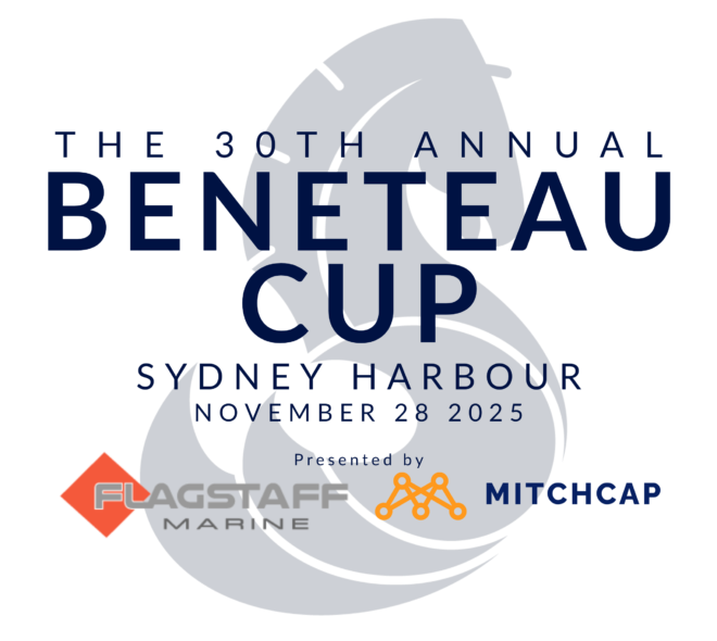 The 30th Annual Beneteau Cup on Sydney Harbour- November 28, 2025- Entries Open